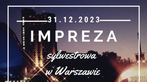 sylwester piaseczno|Sylwester Piaseczno 2024/2025 • oferty w Piasecznie